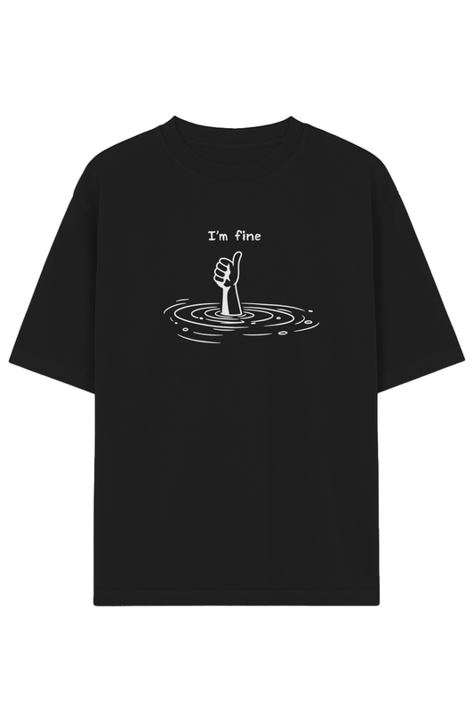 I'm Fine Tee